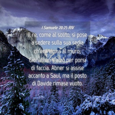 Picture 04 - 1 Samuele 20:25 RIV - Il re, come al solito, si pose a sedere sulla sua - Bible Verse Picture