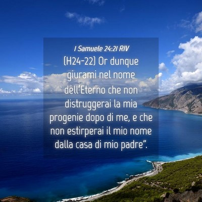Picture 04 - 1 Samuele 24:21 RIV - (H24-22) Or dunque giurami nel nome dell’Eterno - Bible Verse Picture