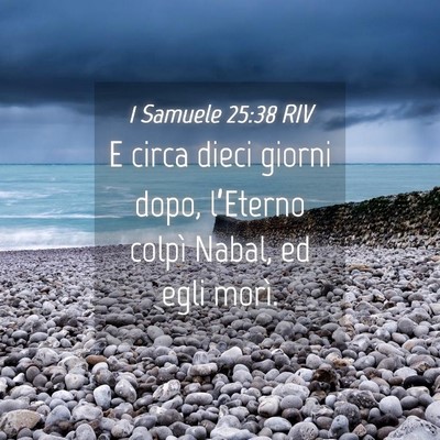 Picture 04 - 1 Samuele 25:38 RIV - E circa dieci giorni dopo, l’Eterno colpì - Bible Verse Picture