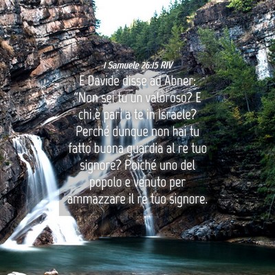 Picture 04 - 1 Samuele 26:15 RIV - E Davide disse ad Abner: “Non sei tu un - Bible Verse Picture