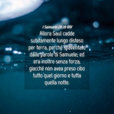 Picture 04 - 1 Samuele 28:20 RIV - Allora Saul cadde subitamente lungo disteso per - Bible Verse Picture