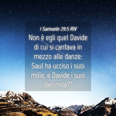 Picture 04 - 1 Samuele 29:5 RIV - Non è egli quel Davide di cui si cantava in - Bible Verse Picture