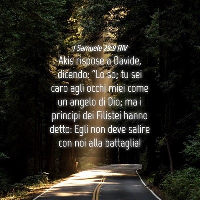 Picture 04 - 1 Samuele 29:9 RIV - Akis rispose a Davide, dicendo: “Lo so; tu sei - Bible Verse Picture