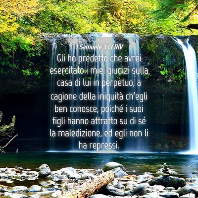 Picture 04 - 1 Samuele 3:13 RIV - Gli ho predetto che avrei esercitato i miei - Bible Verse Picture