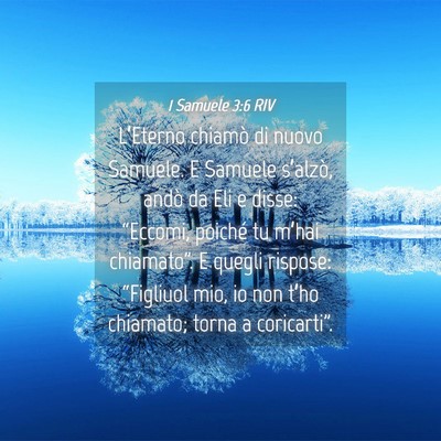 Picture 04 - 1 Samuele 3:6 RIV - L’Eterno chiamò di nuovo Samuele. E Samuele - Bible Verse Picture