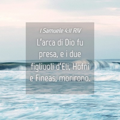 Picture 04 - 1 Samuele 4:11 RIV - L’arca di Dio fu presa, e i due figliuoli - Bible Verse Picture