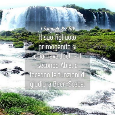 Picture 04 - 1 Samuele 8:2 RIV - Il suo figliuolo primogenito si chiamava Joel, e - Bible Verse Picture