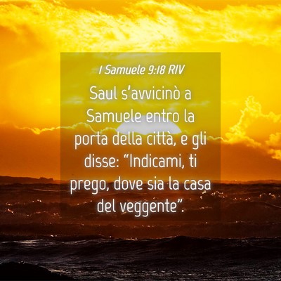 Picture 04 - 1 Samuele 9:18 RIV - Saul s’avvicinò a Samuele entro la porta della - Bible Verse Picture