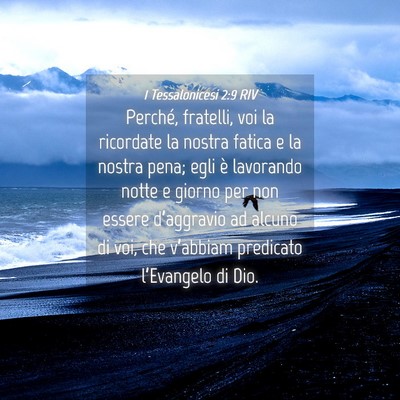 Picture 04 - 1 Tessalonicesi 2:9 RIV - Perché, fratelli, voi la ricordate la nostra - Bible Verse Picture