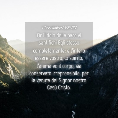 Picture 04 - 1 Tessalonicesi 5:23 RIV - Or l’Iddio della pace vi santifichi Egli stesso - Bible Verse Picture
