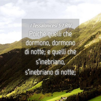 Picture 04 - 1 Tessalonicesi 5:7 RIV - Poiché quelli che dormono, dormono di notte; e - Bible Verse Picture