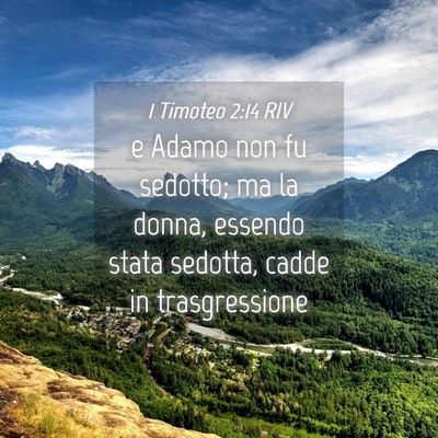 Picture 04 - 1 Timoteo 2:14 RIV - e Adamo non fu sedotto; ma la donna, essendo - Bible Verse Picture