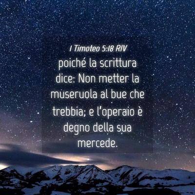 Picture 04 - 1 Timoteo 5:18 RIV - poiché la scrittura dice: Non metter la - Bible Verse Picture
