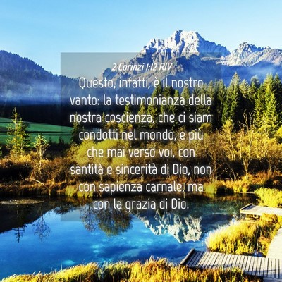 Picture 04 - 2 Corinzi 1:12 RIV - Questo, infatti, è il nostro vanto: la - Bible Verse Picture