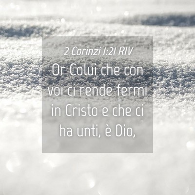 Picture 04 - 2 Corinzi 1:21 RIV - Or Colui che con voi ci rende fermi in Cristo e - Bible Verse Picture
