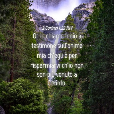 Picture 04 - 2 Corinzi 1:23 RIV - Or io chiamo Iddio a testimone sull’anima mia - Bible Verse Picture