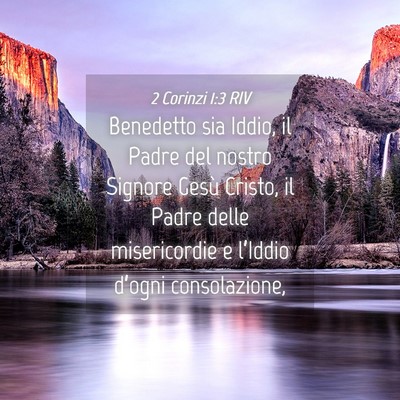 Picture 04 - 2 Corinzi 1:3 RIV - Benedetto sia Iddio, il Padre del nostro Signore - Bible Verse Picture
