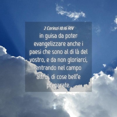 Picture 04 - 2 Corinzi 10:16 RIV - in guisa da poter evangelizzare anche i paesi che - Bible Verse Picture