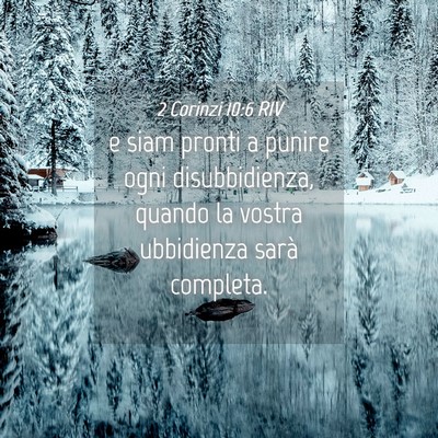 Picture 04 - 2 Corinzi 10:6 RIV - e siam pronti a punire ogni disubbidienza, quando - Bible Verse Picture