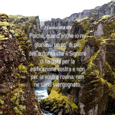 Picture 04 - 2 Corinzi 10:8 RIV - Poiché, quand’anche io mi gloriassi un po’ - Bible Verse Picture