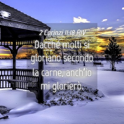 Picture 04 - 2 Corinzi 11:18 RIV - Dacché molti si gloriano secondo la carne, - Bible Verse Picture