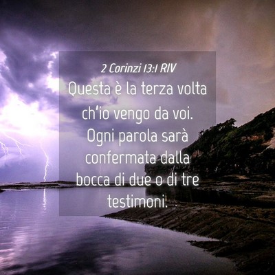 Picture 04 - 2 Corinzi 13:1 RIV - Questa è la terza volta ch’io vengo da voi. - Bible Verse Picture