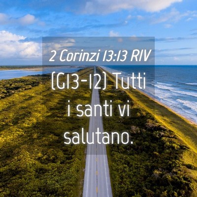 Picture 04 - 2 Corinzi 13:13 RIV - (G13-12) Tutti i santi vi - Bible Verse Picture