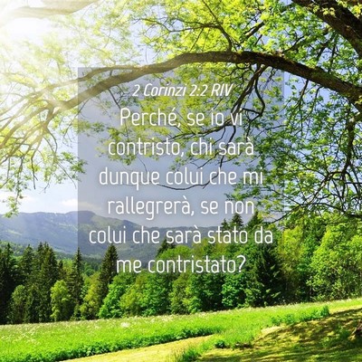Picture 04 - 2 Corinzi 2:2 RIV - Perché, se io vi contristo, chi sarà dunque - Bible Verse Picture