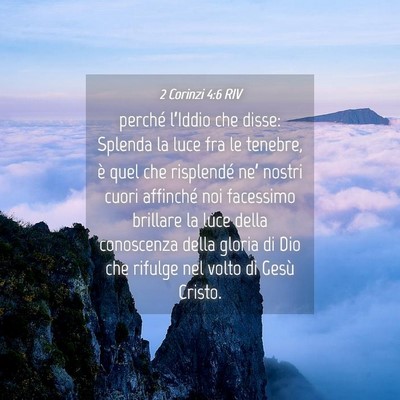 Picture 04 - 2 Corinzi 4:6 RIV - perché l’Iddio che disse: Splenda la luce fra - Bible Verse Picture