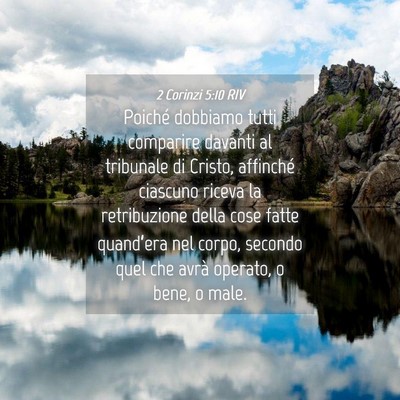 Picture 04 - 2 Corinzi 5:10 RIV - Poiché dobbiamo tutti comparire davanti al - Bible Verse Picture
