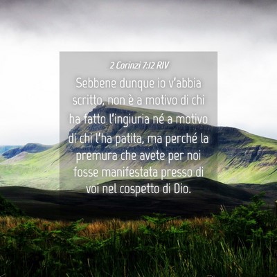 Picture 04 - 2 Corinzi 7:12 RIV - Sebbene dunque io v’abbia scritto, non è a - Bible Verse Picture
