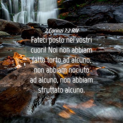 Picture 04 - 2 Corinzi 7:2 RIV - Fateci posto nei vostri cuori! Noi non abbiam - Bible Verse Picture