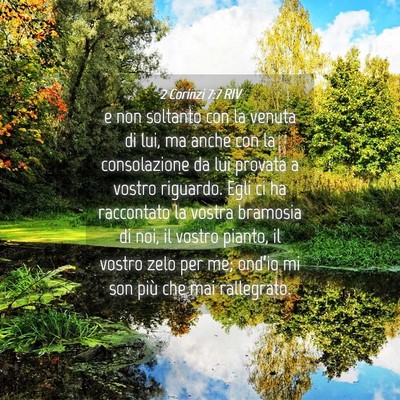 Picture 04 - 2 Corinzi 7:7 RIV - e non soltanto con la venuta di lui, ma anche con - Bible Verse Picture