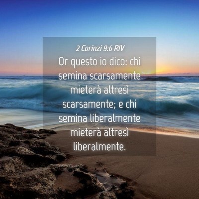 Picture 04 - 2 Corinzi 9:6 RIV - Or questo io dico: chi semina scarsamente - Bible Verse Picture