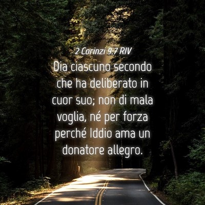 Picture 04 - 2 Corinzi 9:7 RIV - Dia ciascuno secondo che ha deliberato in cuor - Bible Verse Picture