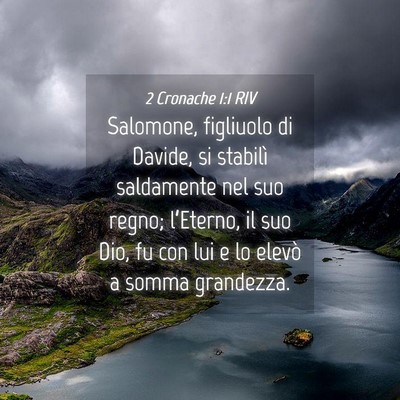 Picture 04 - 2 Cronache 1:1 RIV - Salomone, figliuolo di Davide, si stabilì - Bible Verse Picture