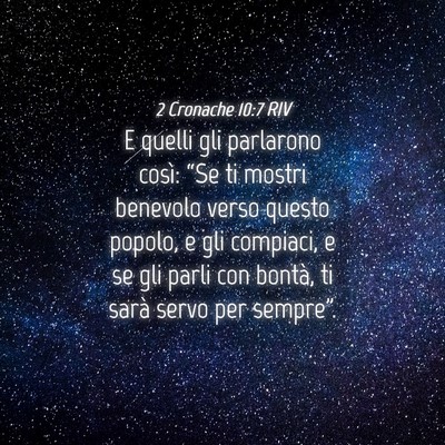 Picture 04 - 2 Cronache 10:7 RIV - E quelli gli parlarono così: “Se ti mostri - Bible Verse Picture