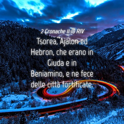 Picture 04 - 2 Cronache 11:10 RIV - Tsorea, Ajalon ed Hebron, che erano in Giuda e in - Bible Verse Picture