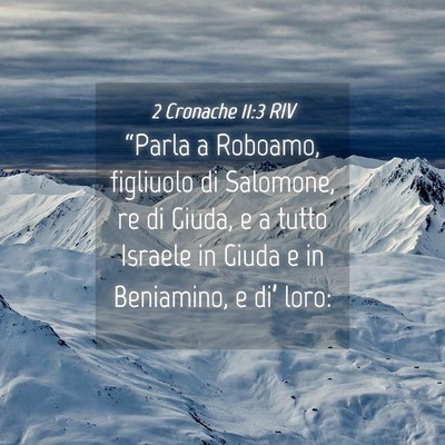 Picture 04 - 2 Cronache 11:3 RIV - “Parla a Roboamo, figliuolo di Salomone, re di - Bible Verse Picture