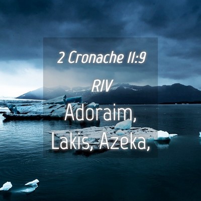 Picture 04 - 2 Cronache 11:9 RIV - Adoraim, Lakis, - Bible Verse Picture