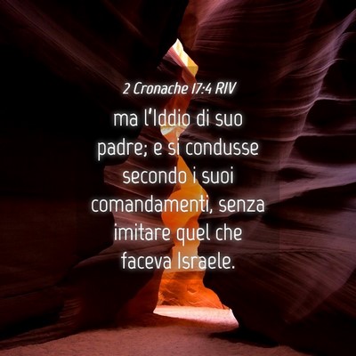 Picture 04 - 2 Cronache 17:4 RIV - ma l’Iddio di suo padre; e si condusse secondo - Bible Verse Picture