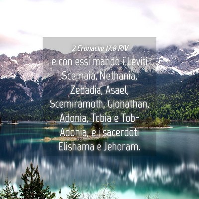 Picture 04 - 2 Cronache 17:8 RIV - e con essi mandò i Leviti Scemaia, Nethania, - Bible Verse Picture