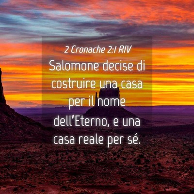 Picture 04 - 2 Cronache 2:1 RIV - Salomone decise di costruire una casa per il nome - Bible Verse Picture