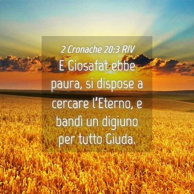Picture 04 - 2 Cronache 20:3 RIV - E Giosafat ebbe paura, si dispose a cercare - Bible Verse Picture
