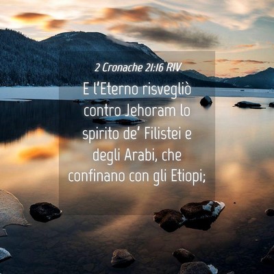 Picture 04 - 2 Cronache 21:16 RIV - E l’Eterno risvegliò contro Jehoram lo spirito - Bible Verse Picture