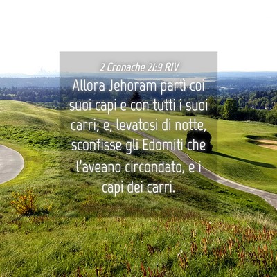 Picture 04 - 2 Cronache 21:9 RIV - Allora Jehoram partì coi suoi capi e con tutti i - Bible Verse Picture