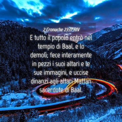 Picture 04 - 2 Cronache 23:17 RIV - E tutto il popolo entrò nel tempio di Baal, e lo - Bible Verse Picture