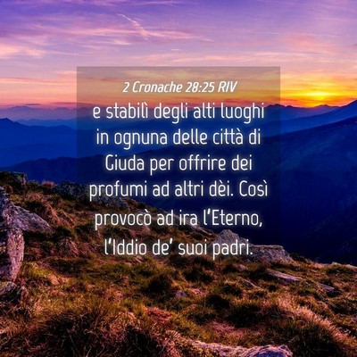 Picture 04 - 2 Cronache 28:25 RIV - e stabilì degli alti luoghi in ognuna delle - Bible Verse Picture