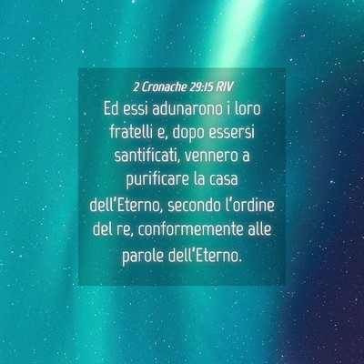Picture 04 - 2 Cronache 29:15 RIV - Ed essi adunarono i loro fratelli e, dopo essersi - Bible Verse Picture
