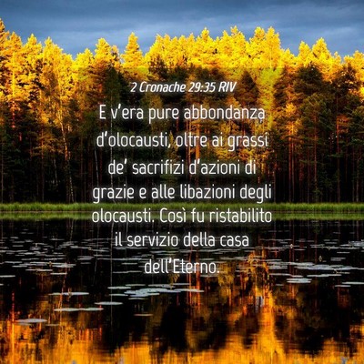 Picture 04 - 2 Cronache 29:35 RIV - E v’era pure abbondanza d’olocausti, oltre ai - Bible Verse Picture